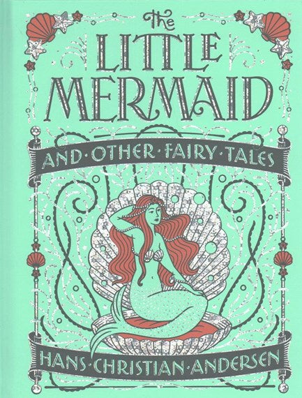 The Little Mermaid and Other Fairytales