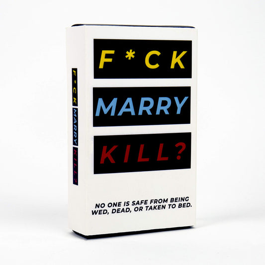 F*CK, Marry,Kill Card Game