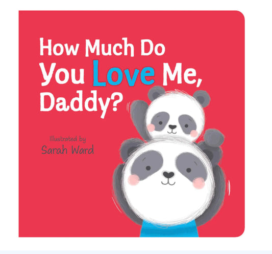 How Much Do You Love Me, Daddy