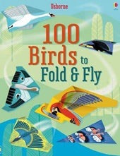 100 Birds To Fold & Fly